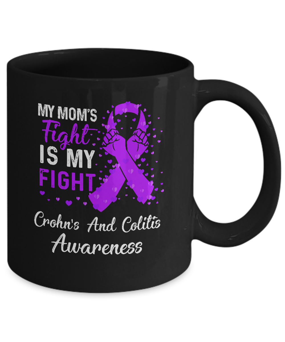 My Mom's Fight Is My Fight Crohn's And Colitis Awareness Mug Coffee Mug | Teecentury.com