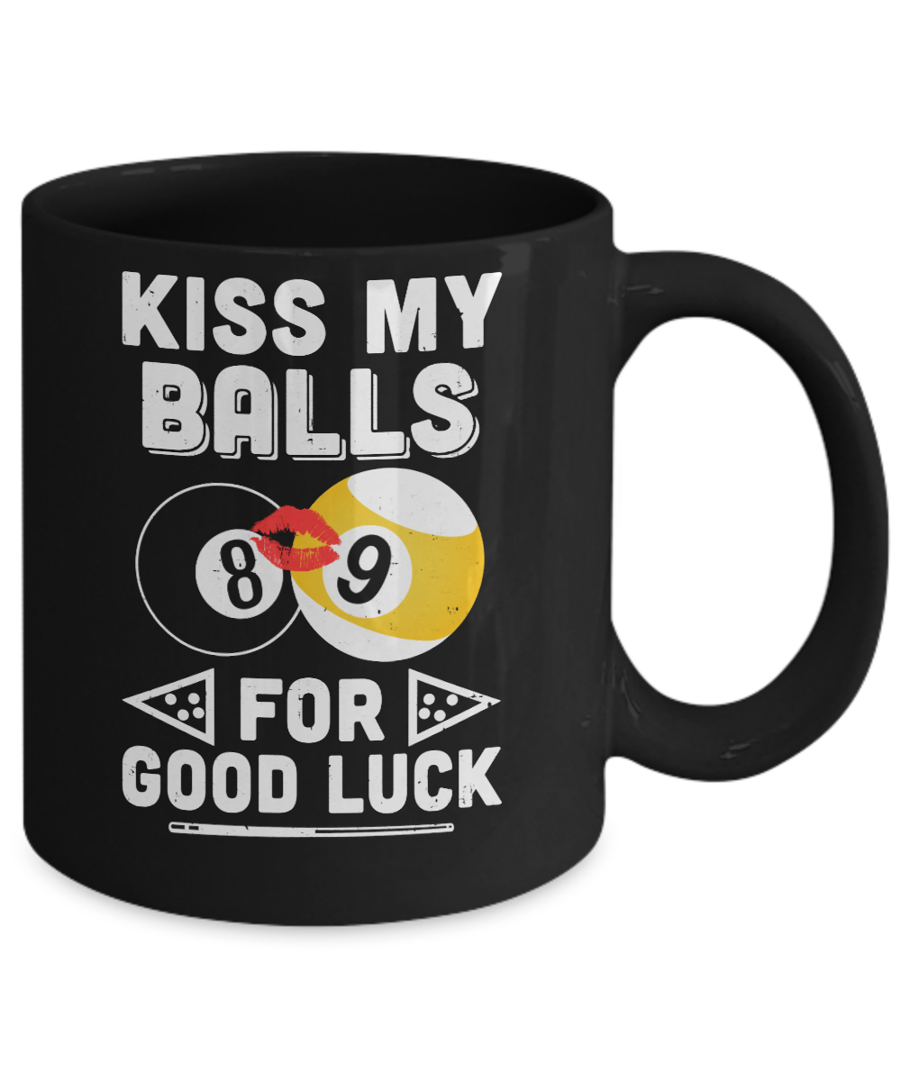 Funny Pool Billiard Kiss My Balls For Good Luck Mug Coffee Mug | Teecentury.com
