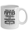Built In The Fifties Original And Unrestored 1950s Birthday Mug Coffee Mug | Teecentury.com