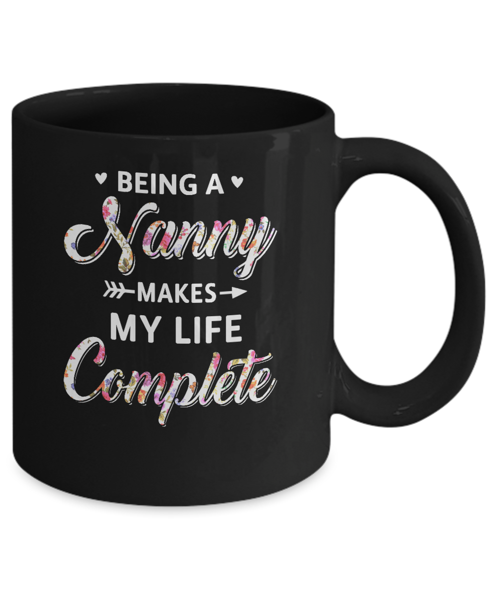Being A Nanny Makes My Life Complete Mothers Day Mug Coffee Mug | Teecentury.com