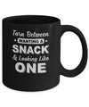 Torn Between Wanting A Snack And Looking Like One Mug Coffee Mug | Teecentury.com