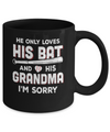 He Only Loves His Bat And His Grandma Baseball Mug Coffee Mug | Teecentury.com