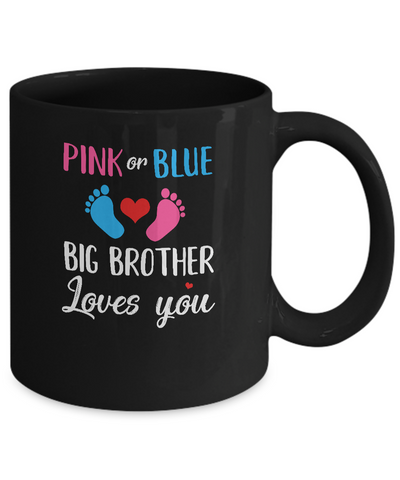 Pink Or Blue Big Brother Loves You Funny Gender Reveal Party Gift Mug Coffee Mug | Teecentury.com