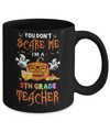 You Dont Scare Me Im A 5th Grade Teacher Halloween Mug Coffee Mug | Teecentury.com