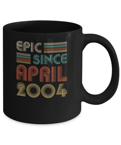 Epic Since April 2004 Vintage 18th Birthday Gifts Mug Coffee Mug | Teecentury.com