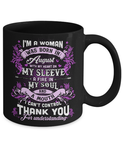I'm A Woman Was Born In August With My Heart Birthday Mug Coffee Mug | Teecentury.com