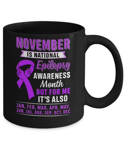 November Is National Epilepsy Awareness Month Mug Coffee Mug | Teecentury.com