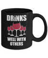 Drinks Well With Others Funny Drinking Wine Mug Coffee Mug | Teecentury.com