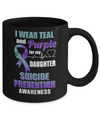 I Wear Teal Purple For My Daughter Suicide Prevention Mug Coffee Mug | Teecentury.com
