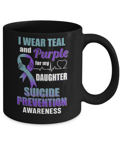 I Wear Teal Purple For My Daughter Suicide Prevention Mug Coffee Mug | Teecentury.com