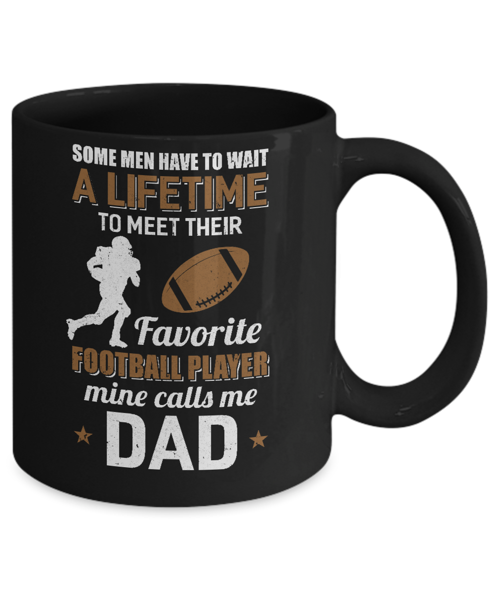 Funny My Favorite Football Player Calls Me Dad Mug Coffee Mug | Teecentury.com
