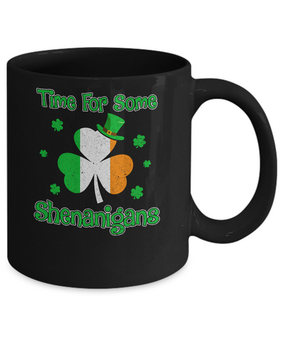 St. Patrick's Time For Some Shenanigans Funny Party Mug Coffee Mug | Teecentury.com