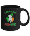 Dibs On The Redhead Funny St Patricks Day Drinking Mug Coffee Mug | Teecentury.com