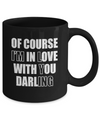 I'm Lying Of Course I'm In Love With You Darling Mug Coffee Mug | Teecentury.com