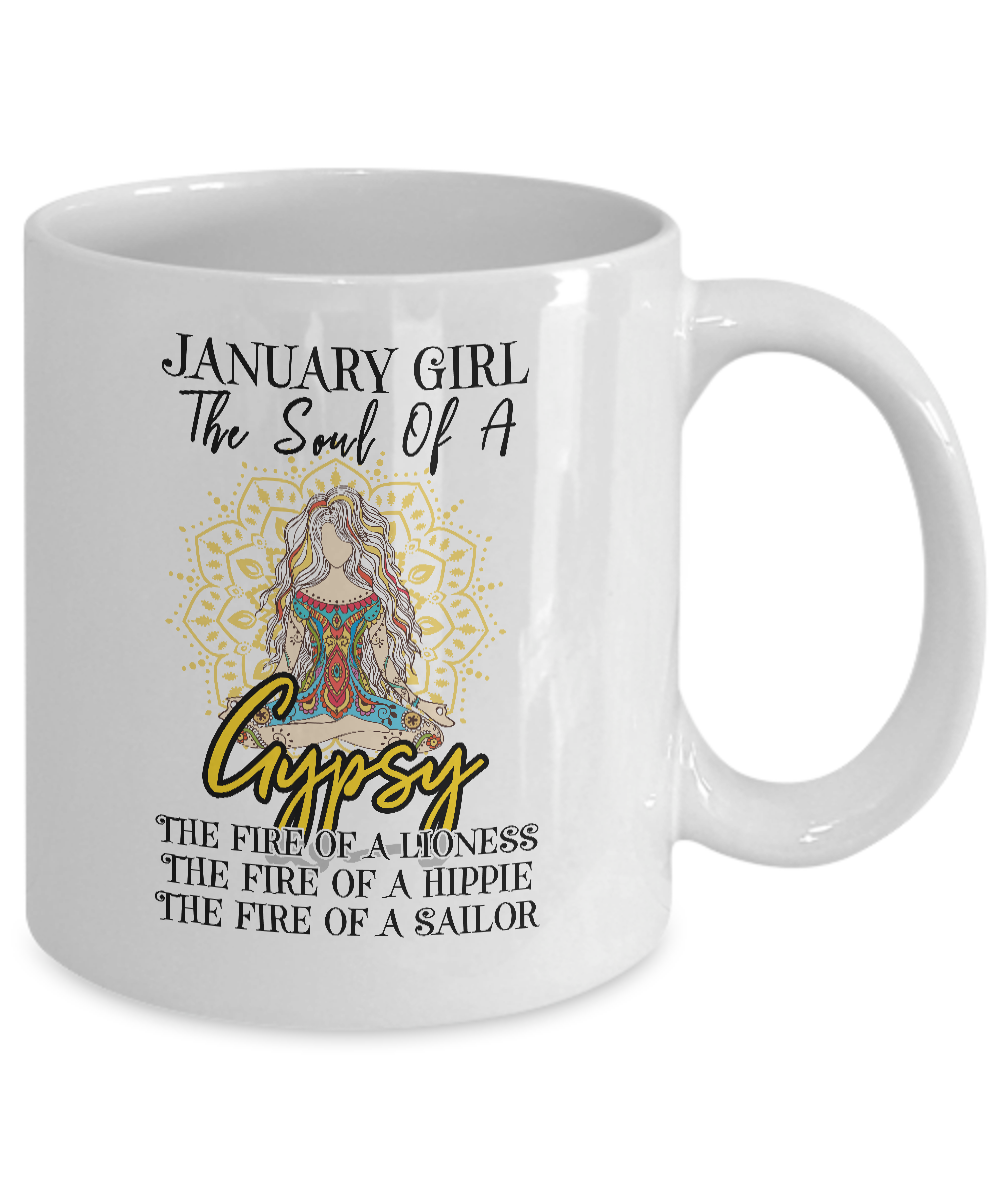 January Girl The Soul Of A Gypsy Funny Birthday Gift Coffee Mug | Teecentury.com