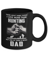 I Love More Than Hunting Being Dad Funny Fathers Day Mug Coffee Mug | Teecentury.com