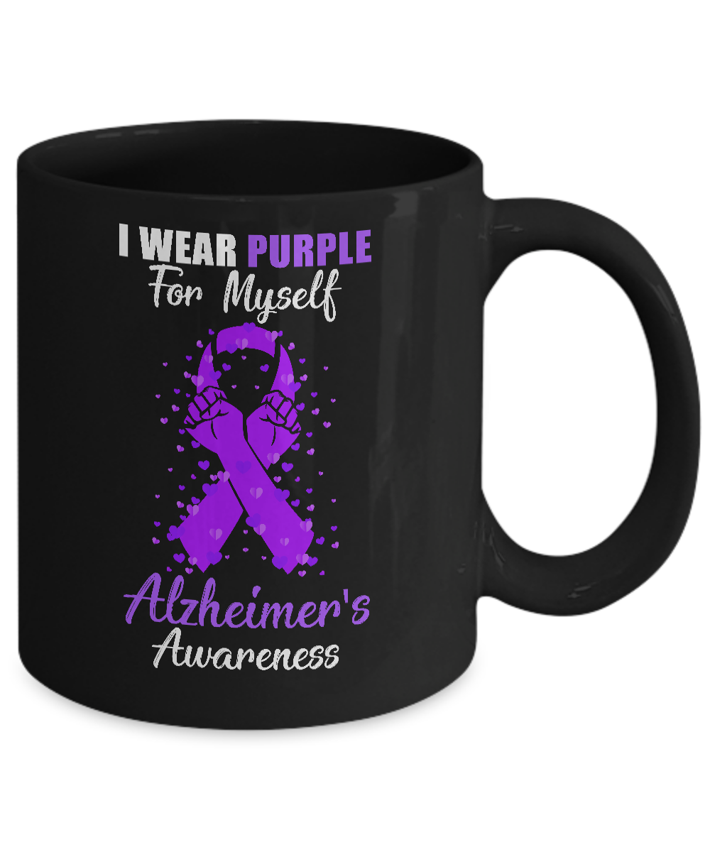 I Wear Purple For Myself Support Alzheimer's Awareness Mug Coffee Mug | Teecentury.com