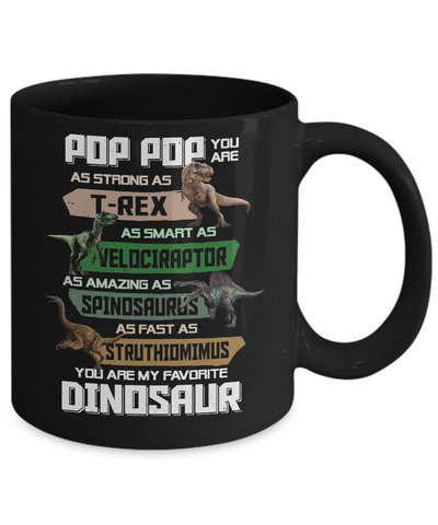 Pop Pop You're My Favorite Dinosaur T-Rex Fathers Day Mug Coffee Mug | Teecentury.com