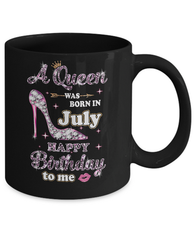 A Queen Was Born In July Happy Birthday To Me Gift Mug Coffee Mug | Teecentury.com