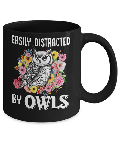 Easily Distracted By Owls Mug Coffee Mug | Teecentury.com