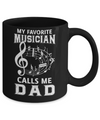 My Favorite Musican Calls Me Dad Fathers Day Mug Coffee Mug | Teecentury.com