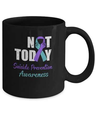 Suicide Prevention Awareness Purple Teal Ribbon Not Today Mug Coffee Mug | Teecentury.com