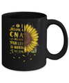 I Became A CNA Because Your Life Is Worth My Time Mug Coffee Mug | Teecentury.com