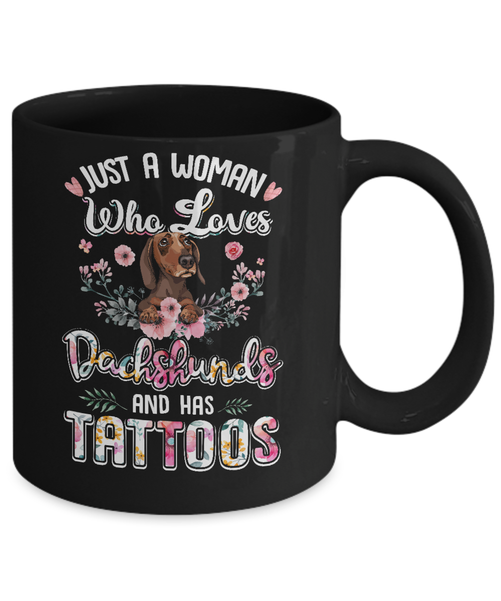 Just A Woman Who Loves Dachshund And Has Tattoos Mug Coffee Mug | Teecentury.com