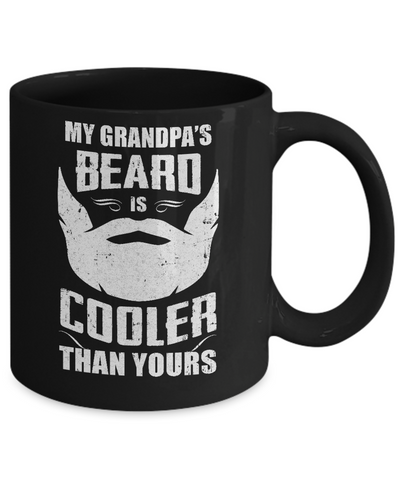 My Grandpa's Beard Is Cooler Than Yours Mug Coffee Mug | Teecentury.com