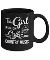 Funny This Girl Runs On Coffee And Country Music Mug Coffee Mug | Teecentury.com
