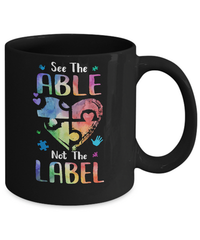 See The Able Not The Label Cute Autism Awareness Mug Coffee Mug | Teecentury.com