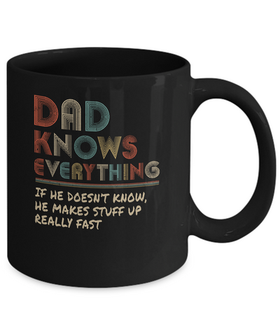 Dad Know Everything Vintage Dad Father's Day Gift Mug Coffee Mug | Teecentury.com