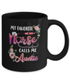 My Favorite Nurse Calls Me Auntie Nursing Mothers Day Gift Mug Coffee Mug | Teecentury.com