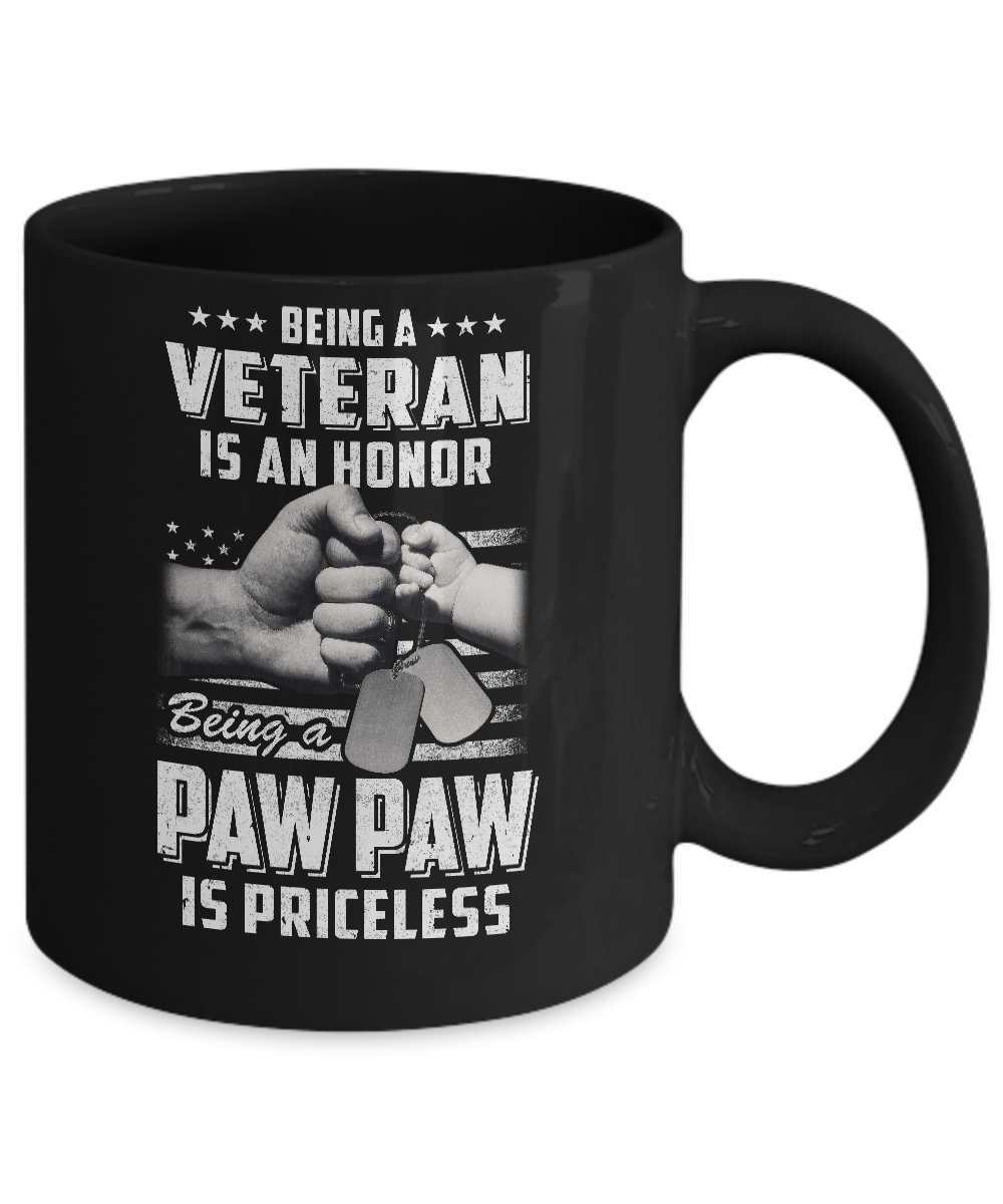 Being A Veteran Is An Honor Being A Paw Paw Is Priceless Mug Coffee Mug | Teecentury.com