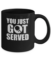 You Just Got Served Gifts For Table Tennis Lovers Mug Coffee Mug | Teecentury.com