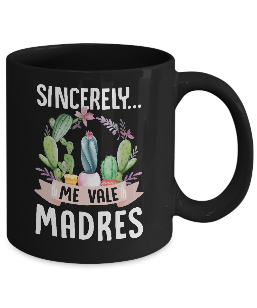 Sincerely Me Vale Madres Cactus Mug Coffee Mug | Teecentury.com