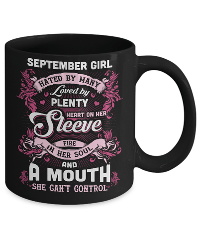 September Girl Hated By Many Loved By Plenty Heart On Her Sleeve Mug Coffee Mug | Teecentury.com