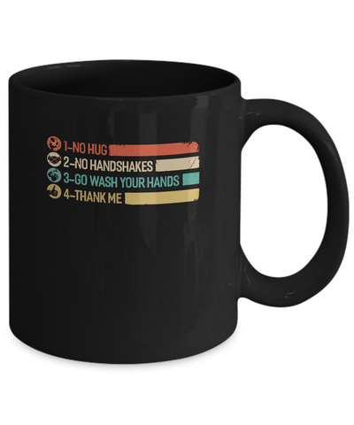 Not A Hugger No Hugs No Handshakes Go Wash Your Hands Mug Coffee Mug | Teecentury.com