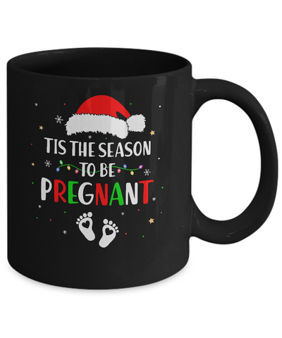 Tis The Season To Be Pregnant Funny Pregnancy Announcement Mug Coffee Mug | Teecentury.com