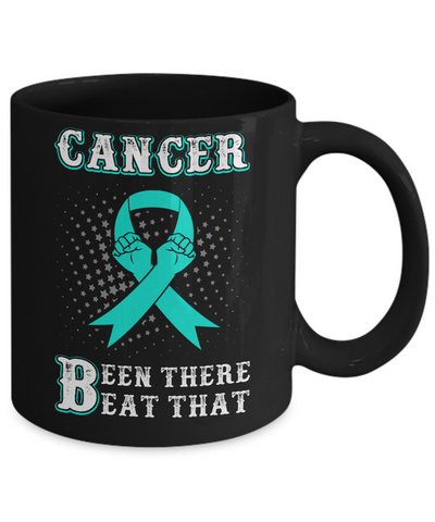 Ovarian Cancer Been There Beat That Teal Awareness Ribbon Mug Coffee Mug | Teecentury.com