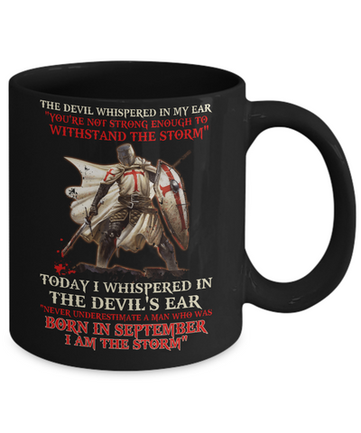 Knight Templar The Devil Whispered A Man Born In September The Storm Mug Coffee Mug | Teecentury.com
