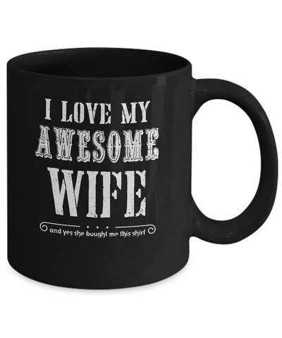 I Love My Wife Funny Husband Gift For Him From Wife Mug Coffee Mug | Teecentury.com