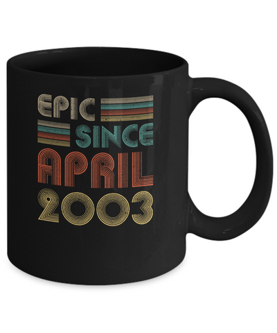 Epic Since April 2003 Vintage 19th Birthday Gifts Mug Coffee Mug | Teecentury.com