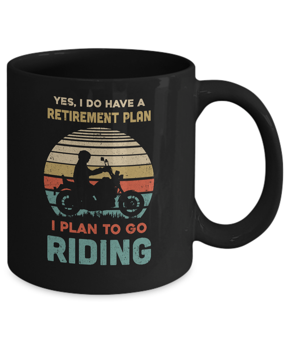 Vintage Yes I Do Have A Retirement Plan To Go Riding Mug Coffee Mug | Teecentury.com