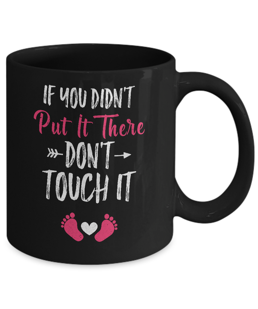 Soon To Be Mommy 2022 Gender Pink If You Didn't Put It There Mug Coffee Mug | Teecentury.com