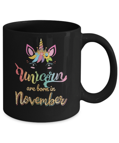 Cute Unicorns Are Born In November Birthday Gift Mug Coffee Mug | Teecentury.com