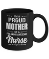 I'm A Proud Mother From Awesome Nurse Son Mom Mug Coffee Mug | Teecentury.com