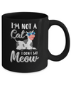 I'm Not A Cat I Don't Say Meow I'm A Cow Lady Mug Coffee Mug | Teecentury.com