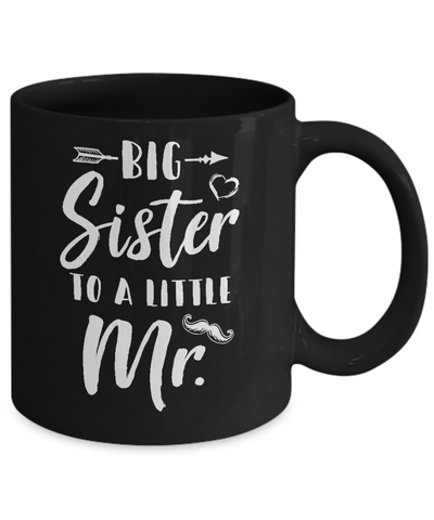 Big Sister To A Little Mister Baby Kid Shower Mug Coffee Mug | Teecentury.com