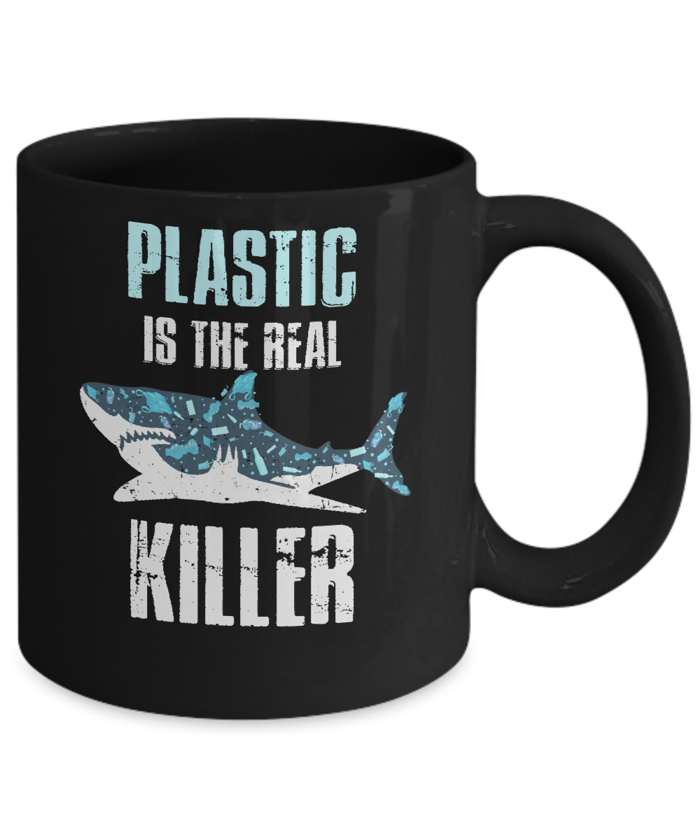 Plastic Is The Real Killer Save Ocean Quote Mug Coffee Mug | Teecentury.com